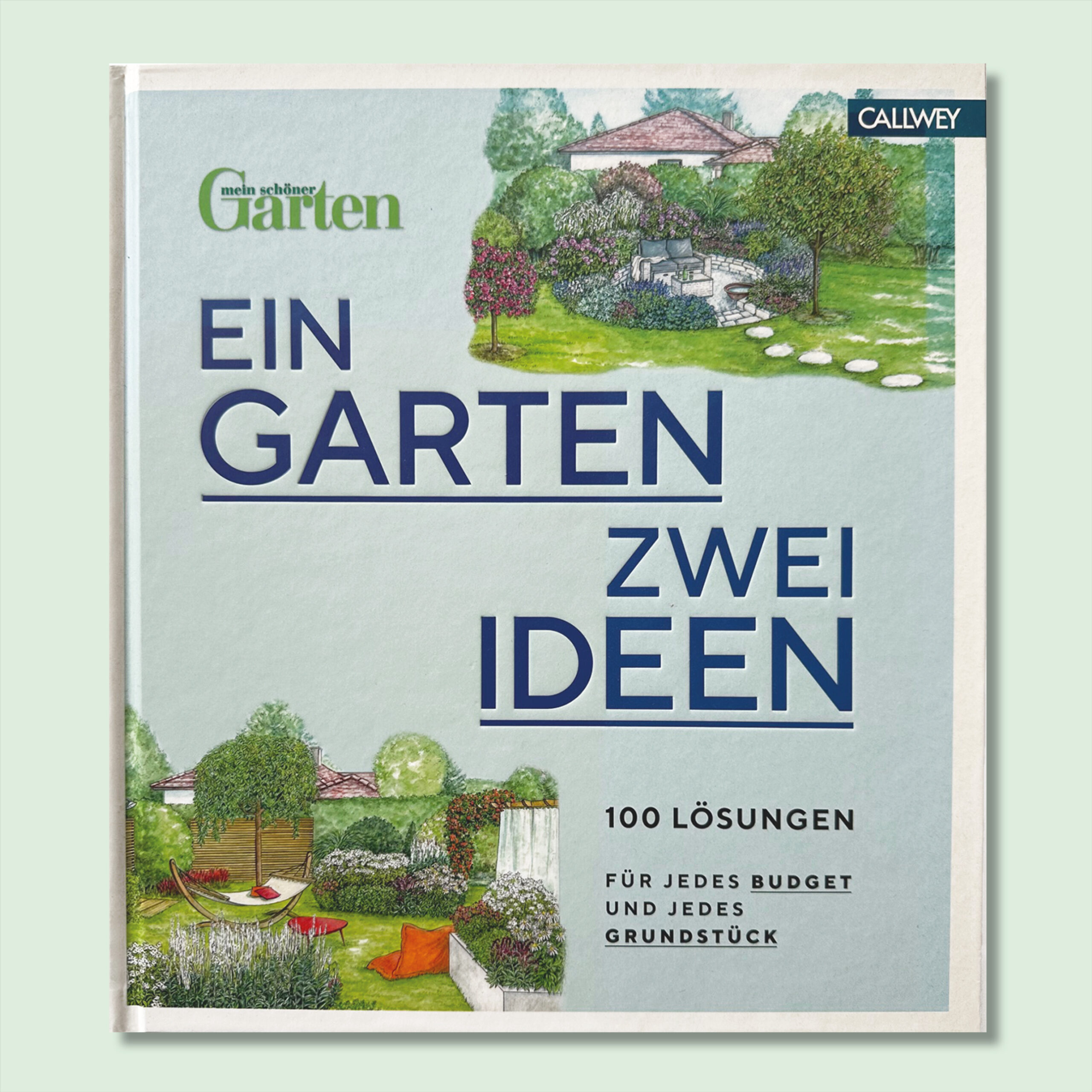 Gartenbuch "Ein Garten, zwei Ideen" - Callwey Verlag / Burda